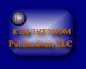 ETM TRT SHOM Publications, LLC